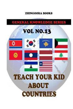 Paperback Teach Your Kids About Countries [Vol13] Book