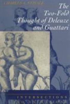 Paperback The Two-Fold Thought of Deleuze and Guattari: Intersections and Animations Book