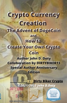 Paperback Crypto Currency Creation The Advent of Dogecoin and How to Create Your Own Crypto Coin Book