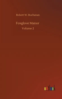 Foxglove Manor: Vol. II - Book #2 of the Foxglove Manor