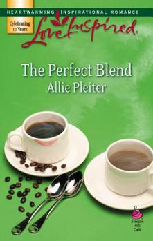 The Perfect Blend - Book #2 of the Sweet City Hearts