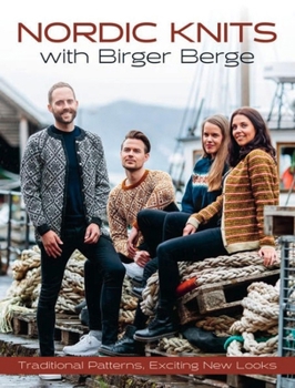 Hardcover Nordic Knits with Birger Berge: Traditional Patterns, Exciting New Looks Book