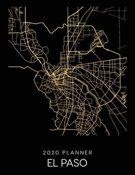 Paperback 2020 Planner El Paso: Weekly - Dated With To Do Notes And Inspirational Quotes - El Paso - Texas Book