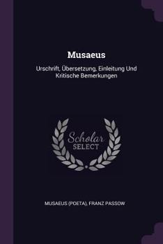 Paperback Musaeus: Urschrift, Übersetzung, Einleitung Und Kritische Bemerkungen Book