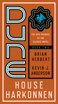 Dune: House Harkonnen - Book #2 of the Prelude to Dune