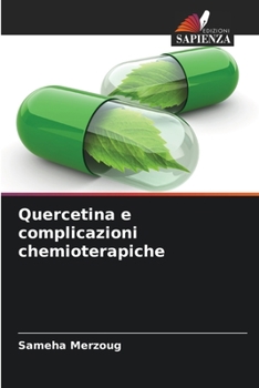 Paperback Quercetina e complicazioni chemioterapiche [Italian] Book