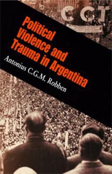 Hardcover Political Violence and Trauma in Argentina Book