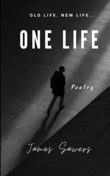 Paperback One Life: Old Life, New Life......Poetry Book