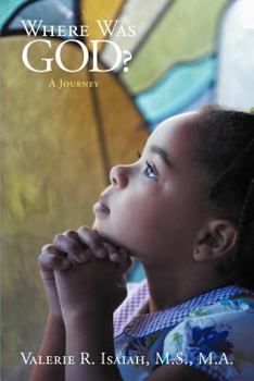 Paperback Where Was God?: A Journey Book