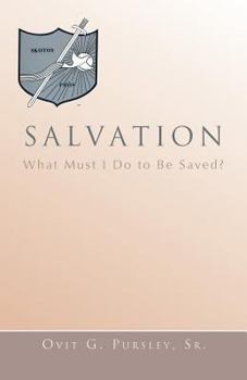 Paperback Salvation: What Must I Do to Be Saved? Book