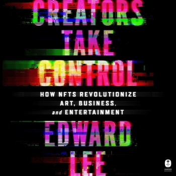 MP3 CD Creators Take Control: How Nfts Revolutionize Art, Business, and Entertainment Book