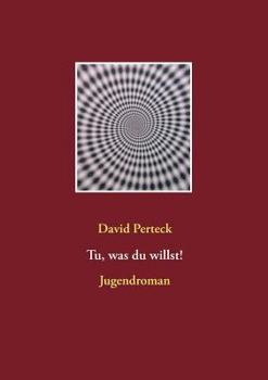 Paperback Tu, was du willst!: Jugendroman [German] Book