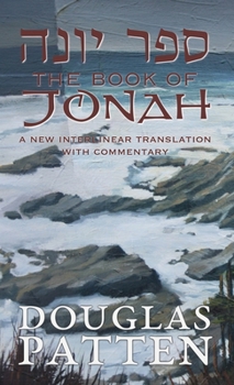 Hardcover The Book of Jonah: A New Interlinear Translation with Commentary Book