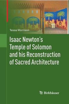 Paperback Isaac Newton's Temple of Solomon and His Reconstruction of Sacred Architecture Book