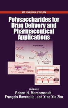 Hardcover Polysaccharides for Drug Delivery and Pharmaceutical Applications Book