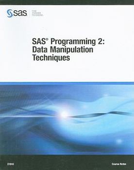 Paperback SAS Programming 2: Data Manipulation Techniques Course Notes Book