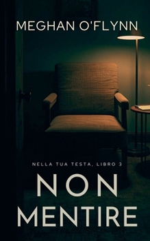 Non mentire (Nella Tua Testa) (Italian Edition)
