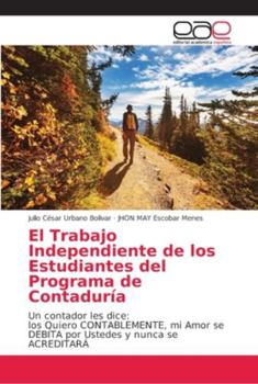 Paperback El Trabajo Independiente de los Estudiantes del Programa de Contaduría [Spanish] Book