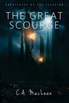 The Great Scourge - Book #2 of the Architects of the Illusion