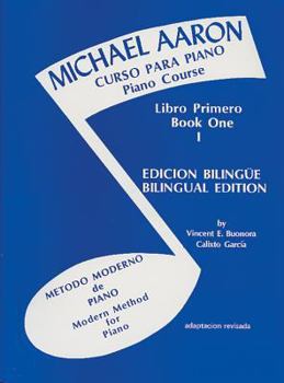 Paperback Michael Aaron Piano Course (Curso Para Piano), Bk 1: Spanish, English Language Edition (Michael Aaron Piano Course, Bk 1) (Spanish Edition) [Spanish] Book