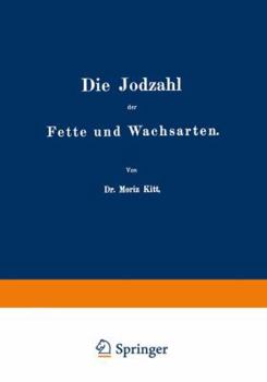Paperback Die Jodzahl Der Fette Und Wachsarten [German] Book