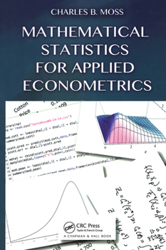 Paperback Mathematical Statistics for Applied Econometrics Book