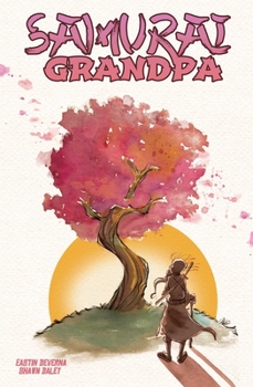 Samurai Grandpa - Book  of the Samurai Grandpa