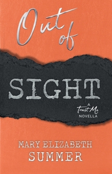 Paperback Out of Sight (Trust Me) Book