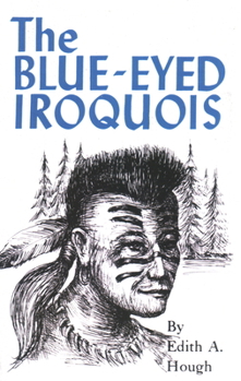 Paperback Blue Eyed Iroquois Book