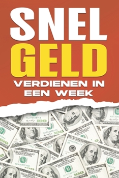Snel geld verdienen in een week: 30 Manieren om snel geld te verdienen in slechts één week