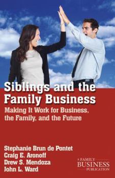 Paperback Siblings and the Family Business: Making It Work for Business, the Family, and the Future Book