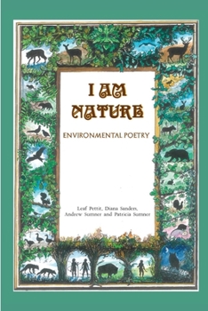 Paperback I Am Nature: Environmental Poetry Book