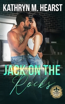 Jack on the Rocks - Book #6 of the Bourbon Street Bad Boys' Club