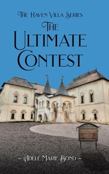 Hardcover The Ultimate Contest (The Haven Villa) Book