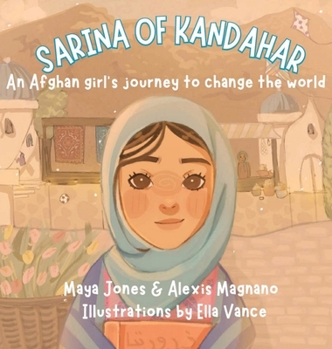 Sarina of Kandahar, An Afghan Girl's Journey to Change the World