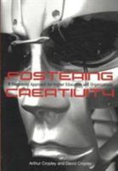 Hardcover Fostering Creativity: A Diagnostic Approach for Higher Education and Organizations Book