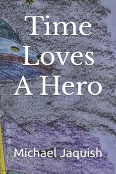 Paperback Time Loves A Hero Book