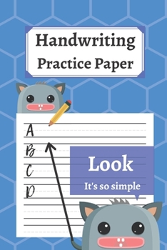 Paperback Handwriting Practice Paper: 120 Blank Writing Pages - For Students Learning to Write Letters Book
