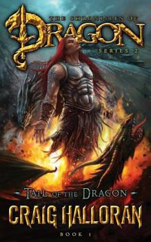 Tail of the Dragon - Book #1 of the Chronicles of Dragon: Tail of the Dragon