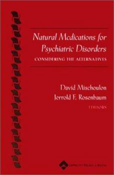 Paperback Natural Medications for Psychiatric Disorders: Considering the Alternatives Book