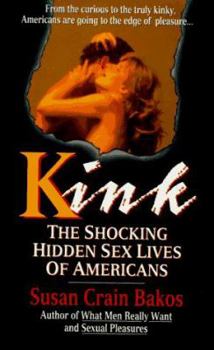 Mass Market Paperback Kink: The Shocking Hidden Sex Lives of Americans Book