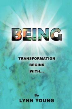 Paperback Being: Transformation Begins With... Book