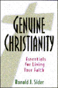 Paperback Genuine Christianity: Essentials for Living Your Faith Book