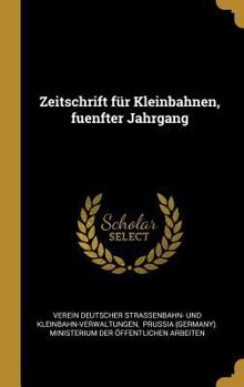 Hardcover Zeitschrift für Kleinbahnen, fuenfter Jahrgang [German] Book