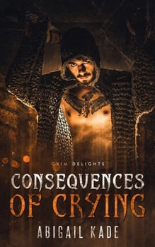 Paperback Consequences of Crying: A Dark Paranormal Romance Book