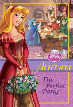 Paperback Disney Princess Aurora: The Perfect Party Book