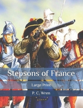 Stepsons of France: Large Print