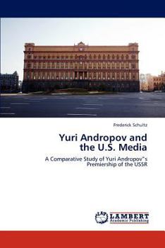 Paperback Yuri Andropov and the U.S. Media Book