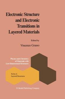 Paperback Electronic Structure and Electronic Transitions in Layered Materials Book