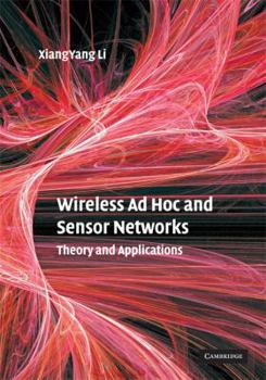 Hardcover Wireless AD Hoc and Sensor Networks: Theory and Applications Book